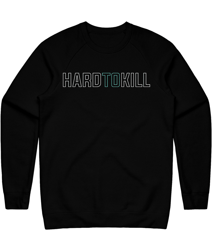 Hard To Kill Text Crewneck - Black - ARMA